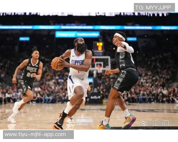 哈珀出战25分钟表现抢眼马刺在他带领下豪取四连胜